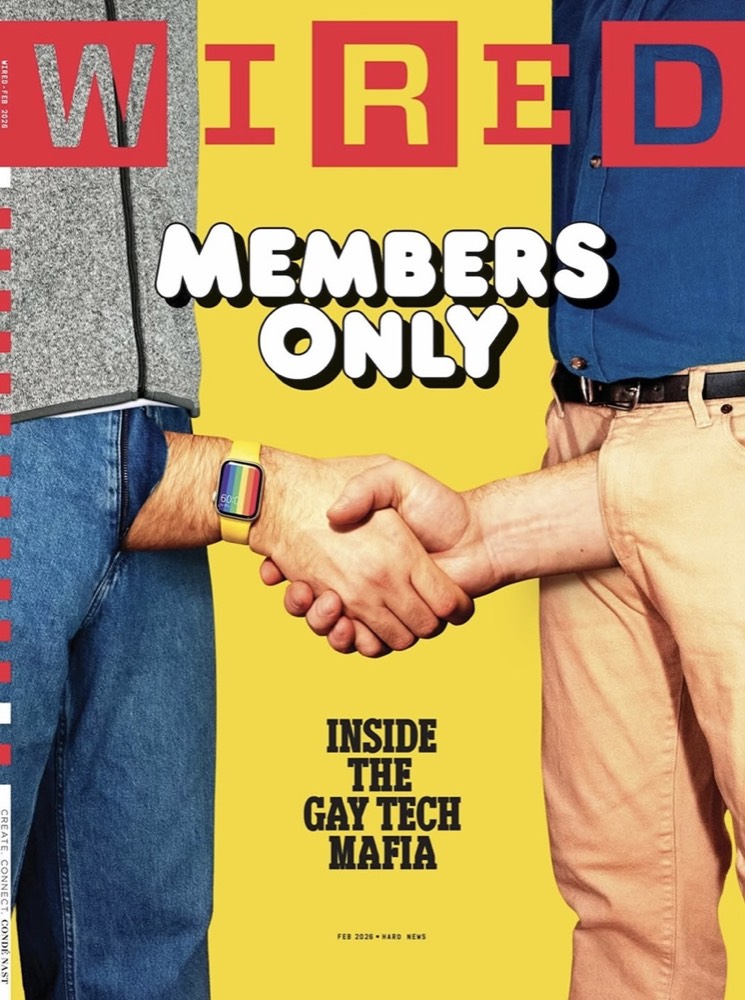 WIRED February 2026 cover - Members Only / Inside the Gay Tech Mafia